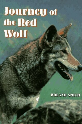 Cover of Journey of the Red Wolf