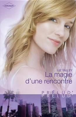 Book cover for La Magie D'Une Rencontre