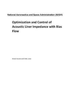 Book cover for Optimization and Control of Acoustic Liner Impedance with Bias Flow