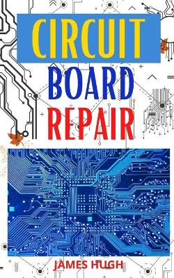 Book cover for Circuit Board Repair