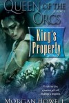 Book cover for Queen of the Orcs: King's Property