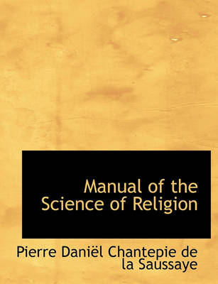 Book cover for Manual of the Science of Religion