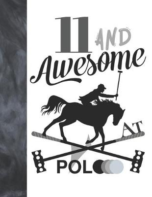Book cover for 11 And Awesome At Polo