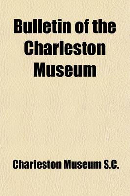 Book cover for Bulletin of the Charleston Museum Volume 2-8