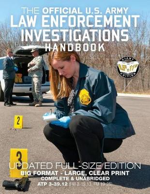 Book cover for The Official US Army Law Enforcement Investigations Handbook - Updated Edition