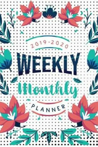 Cover of Weekly Monthly Planner 2019-2020