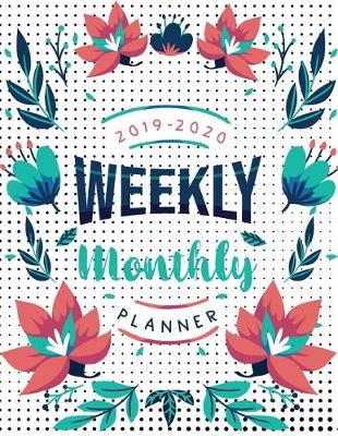 Cover of Weekly Monthly Planner 2019-2020