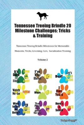 Book cover for Tennessee Treeing Brindle 20 Milestone Challenges