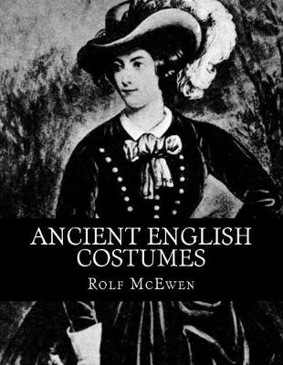 Book cover for Ancient English Costumes