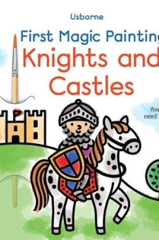 Cover of First Magic Painting Knights and Castles