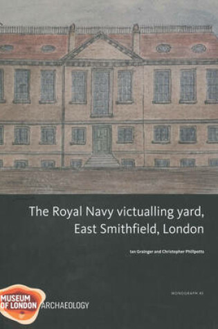 Cover of Royal Navy Victualling Yard, East Smithfield, London