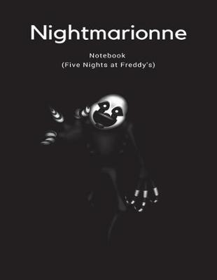 Book cover for Nightmarionne Notebook (Five Nights at Freddy's)