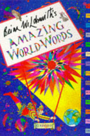 Cover of Brian Wildsmith's Amazing World of Words