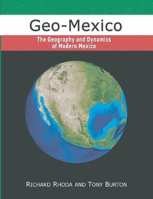 Book cover for Geo-Mexico, the geography and dynamics of modern Mexico