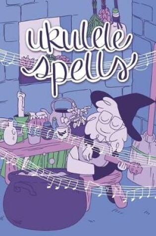 Cover of Ukulele Spells