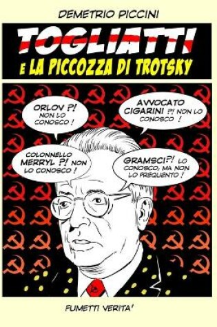 Cover of TOGLIATTI e LA PICCOZZA DI TROTSKY