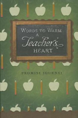 Cover of Words to Warm a Teacher's Heart-Journal