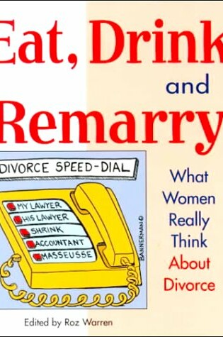 Cover of Eat, Drink and Remarry