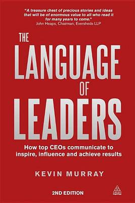 Book cover for Language of Leaders, The: How Top Ceos Communicate to Inspire, Influence and Achieve Results