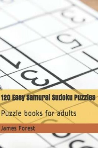 Cover of 120 Easy Samurai Sudoku Puzzles