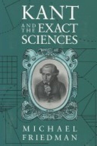 Cover of Kant and the Exact Sciences