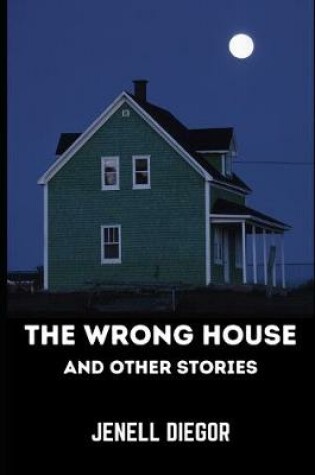 Cover of The Wrong House and Other Stories