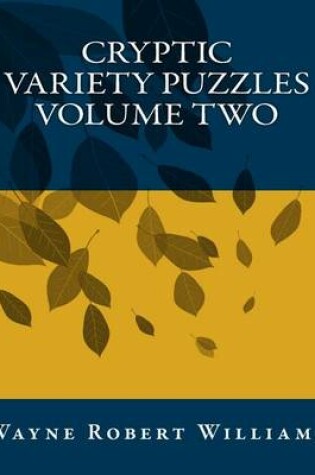 Cover of Cryptic Variety Puzzles Volume Two