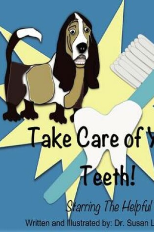 Cover of Take Care of Your Teeth!