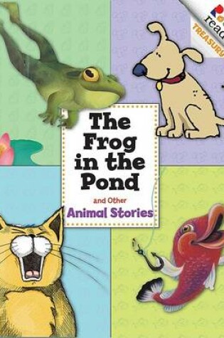 Cover of The Frog in the Pond and Other Animal Stories