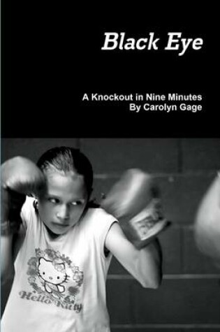 Cover of Blackeye: A Knockout In Nine Minutes