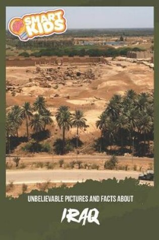 Cover of Unbelievable Pictures and Facts About Iraq