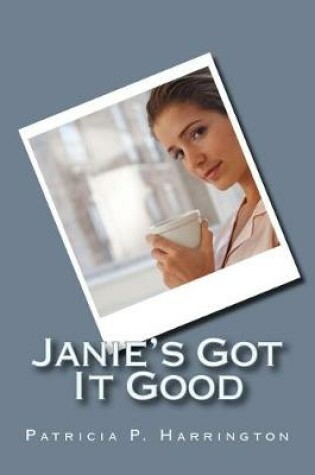 Cover of Janie's Got It Good