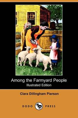 Book cover for Among the Farmyard People(Dodo Press)