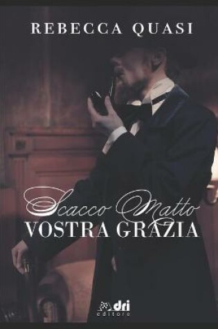 Cover of Scacco Matto Vostra Grazia