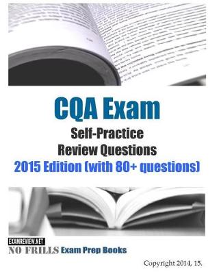 Book cover for CQA Exam Self-Practice Review Questions