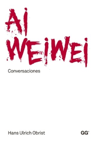 Cover of AI Weiwei, Conversaciones
