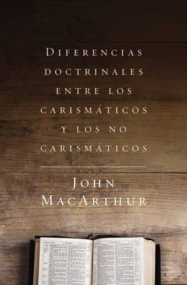 Cover of Diferencias doctrinales entre los carismáticos y los no carismáticos