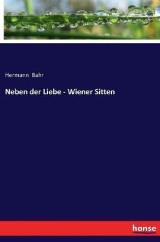 Cover of Neben der Liebe - Wiener Sitten