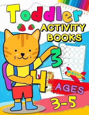 Book cover for Toddler Activity books ages 3-5