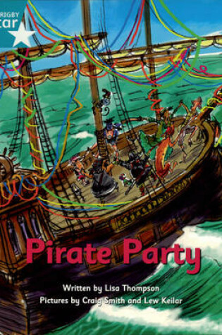 Cover of Pirate Cove Turquoise Level Fiction: Pirate Party