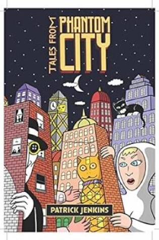 Cover of Tales From Phantom City