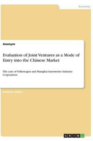 Cover of Evaluation of Joint Ventures as a Mode of Entry into the Chinese Market