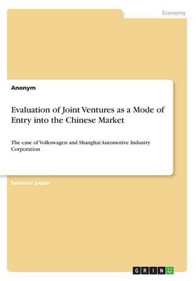 Book cover for Evaluation of Joint Ventures as a Mode of Entry into the Chinese Market