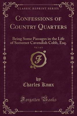 Book cover for Confessions of Country Quarters, Vol. 3 of 3