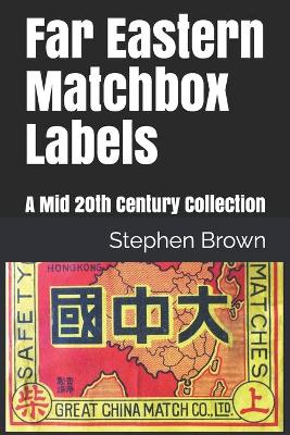 Book cover for Far Eastern Matchbox Labels