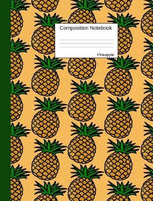 Book cover for Pineapple Composition Notebook