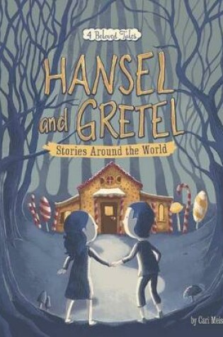 Cover of Hansel and Gretel Stories Around the World