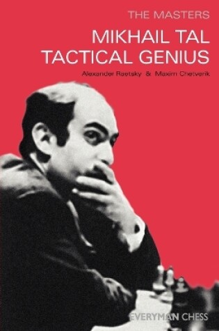 Cover of Mikhail Tal: Tactical Genius