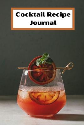 Book cover for Cocktail Recipe logbook