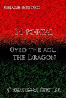 Book cover for 14 Portal - Uyed the Agui the Dragon Christmas Special